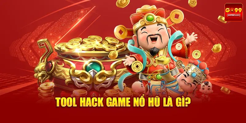 Tìm hiểu hack nổ hũ và nguyên lý hoạt động của ứng dụng