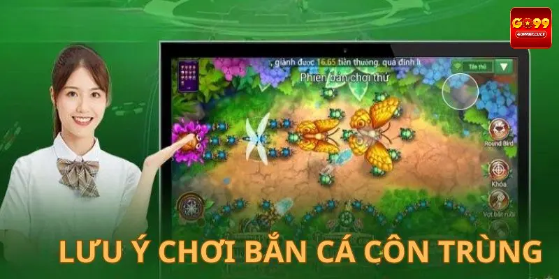 Điểm cần chú ý khi tham gia săn côn trùng tại nhà cái