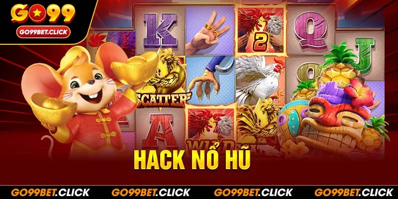 Hack nổ hũ